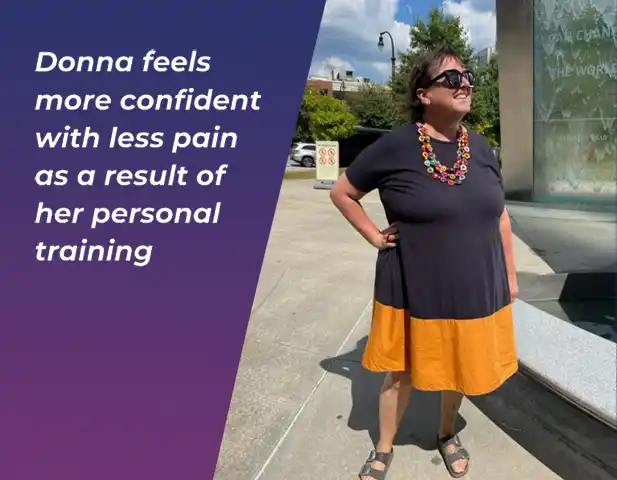Donna feels more confident, with less pain as a result of her personal training