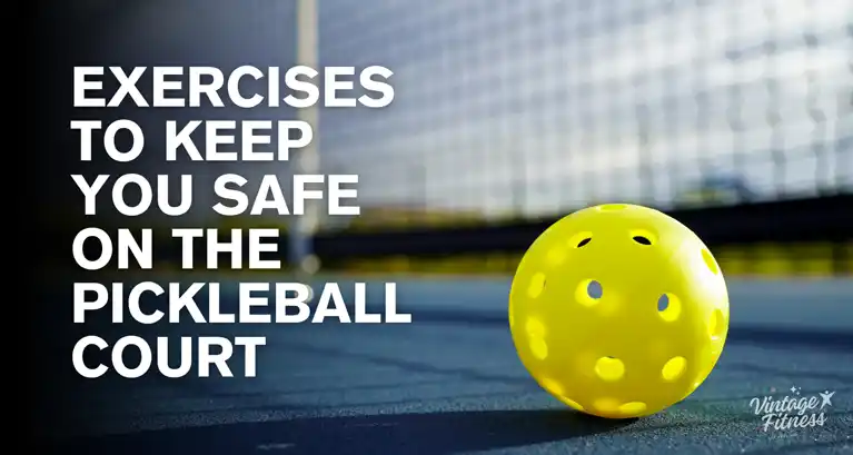 Close-up of a yellow pickleball on a court with a net in the background, text overlayed: Exercises to keep you safe on the pickleball court