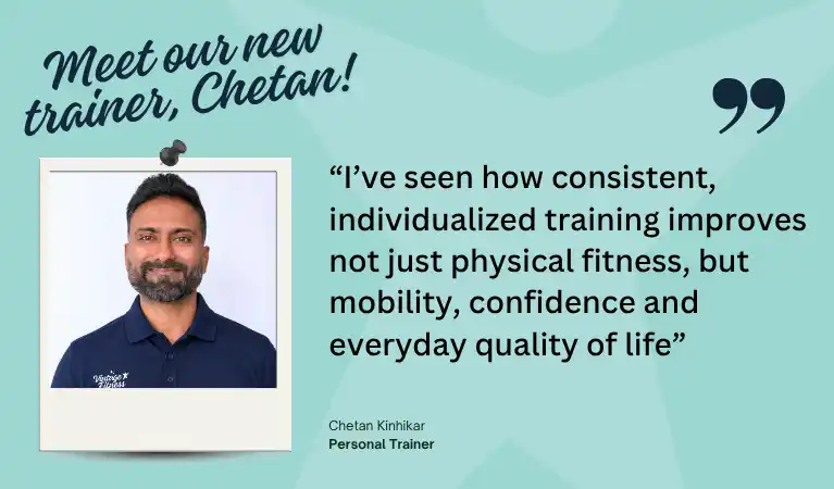 Meet Chetan Kinhikar, a new in-home personal trainer for seniors in Brampton and north Mississauga with Vintage Fitness