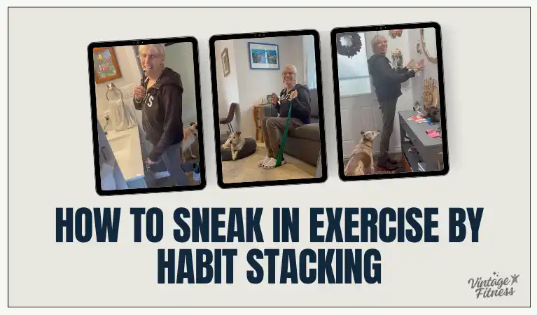 Three photos showing seniors doing simple habit stacking exercises at home - wall push-ups, seated resistance band work, and balance exercises with pet, demonstrating how to sneak in exercise by habit stacking