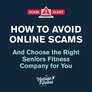 What to Look for in a Seniors Fitness Company (and How to Avoid Scams)