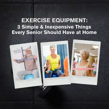 Simple, Inexpensive In-Home Exercise Equipment Pieces for Seniors