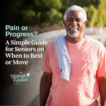 Pain or Progress? A Simple Guide for Seniors on When to Rest or Move
