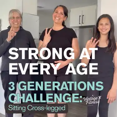 Strong at Every Age: The 3 Generations Challenge (Part 1, Sit Cross-Legged)